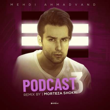 Mehdi Ahmadvand Podcast 3 Music fa.com دانلود پادکست شماره 3 مهدی احمدوند