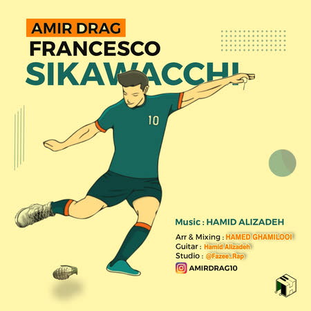 Amir drag Francesco Sikawacchi دانلود آهنگ امیر درگ فرانچسکو سیکاواکی
